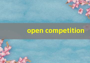 open competition